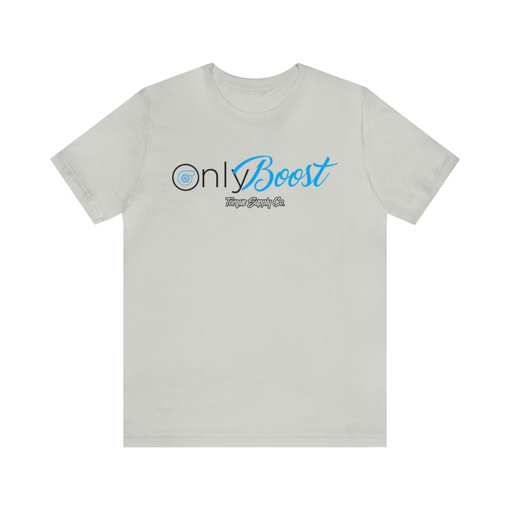 Only Boost Tee - Torque Supply Co